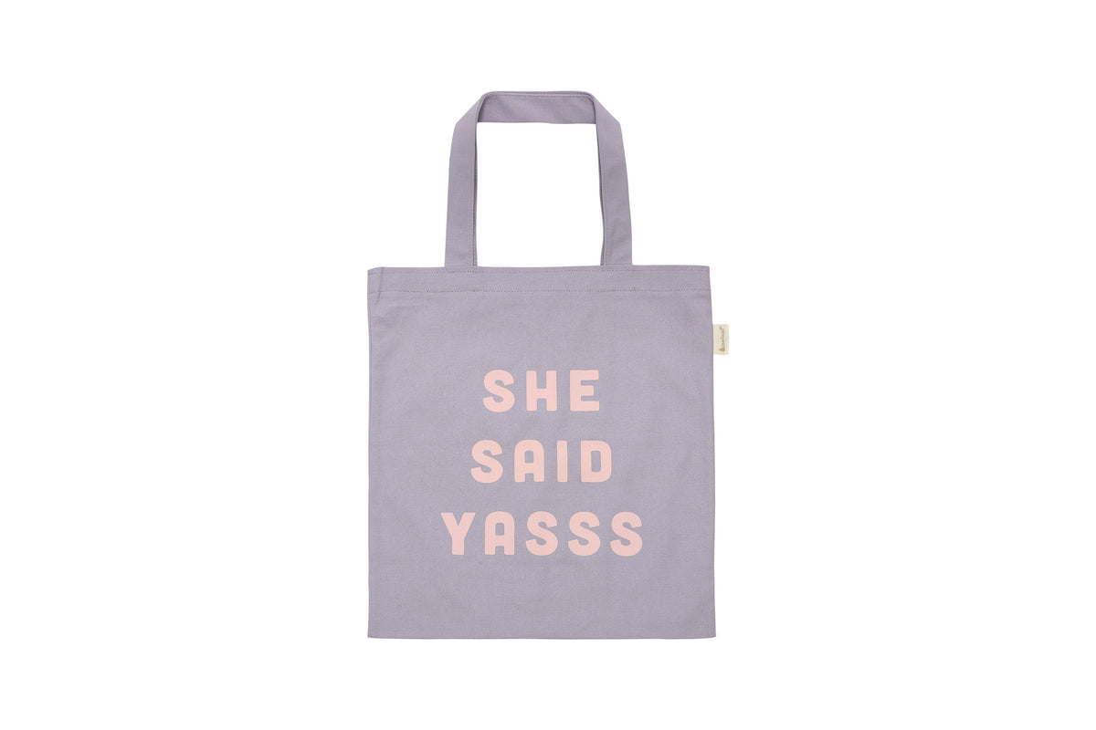 She Said “Yasss”Tote Bag