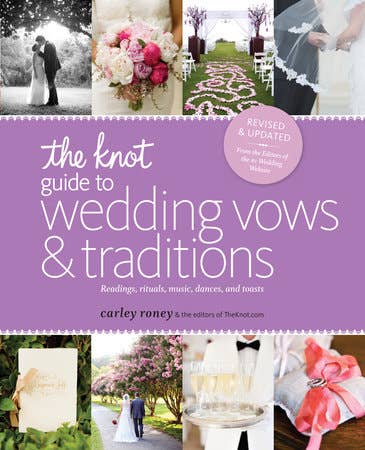 The Knot Guide To Wedding Vows And Traditions