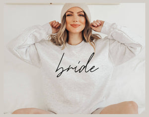 Bride Sweatshirt // Bridal Apparel / Bridal Gifts